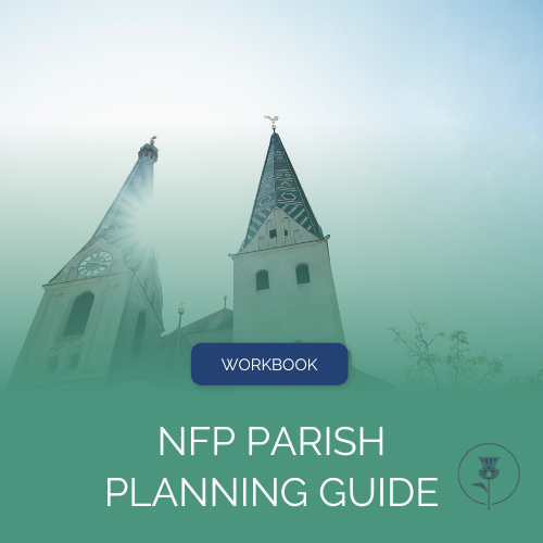 Church steeples rising in the air with sun in sky. The photo fades into green with the words "Workbook" and "NFP Parish Planning Guide" at the bottom along with the Pearl and Thistle logo.